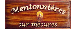mentonnires sur mesure de Jacques Gay